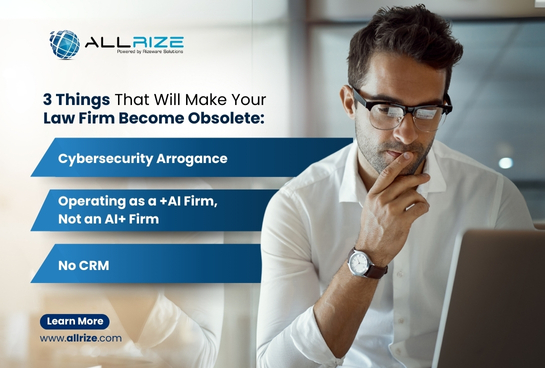 3 Things that Will Make Your Law Firm Obsolete by the End of 2025