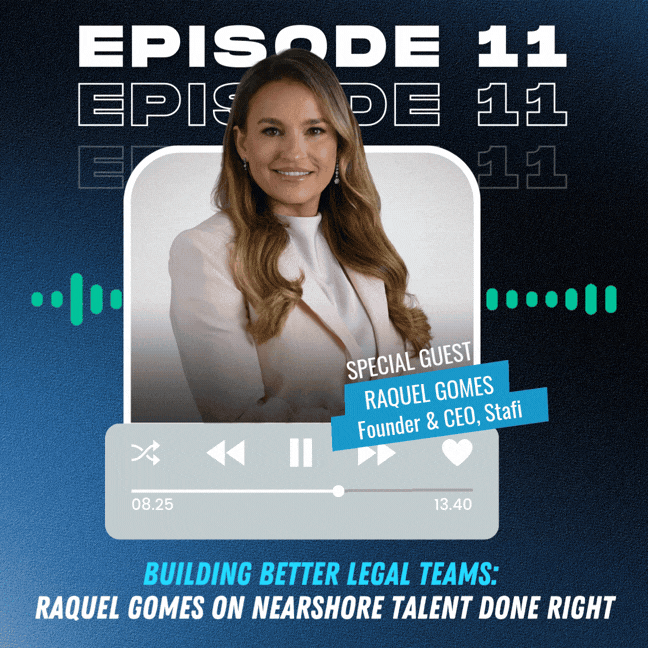 Building Better Legal Teams: Raquel Gomes on Nearshore Talent Done Right