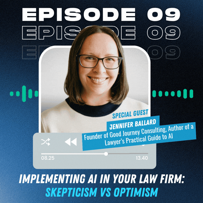 Implementing AI in Your Law Firm: Skepticism vs Optimism With Jennifer Ballard