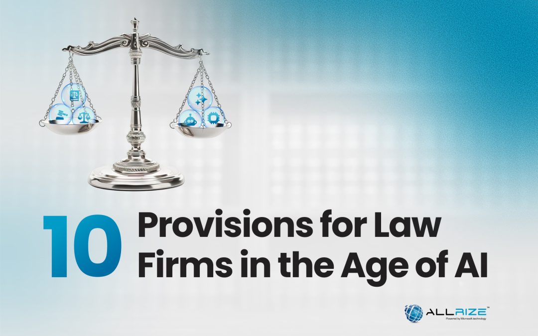 10 Provisions That Should be in Every Law Firm’s AI Policy