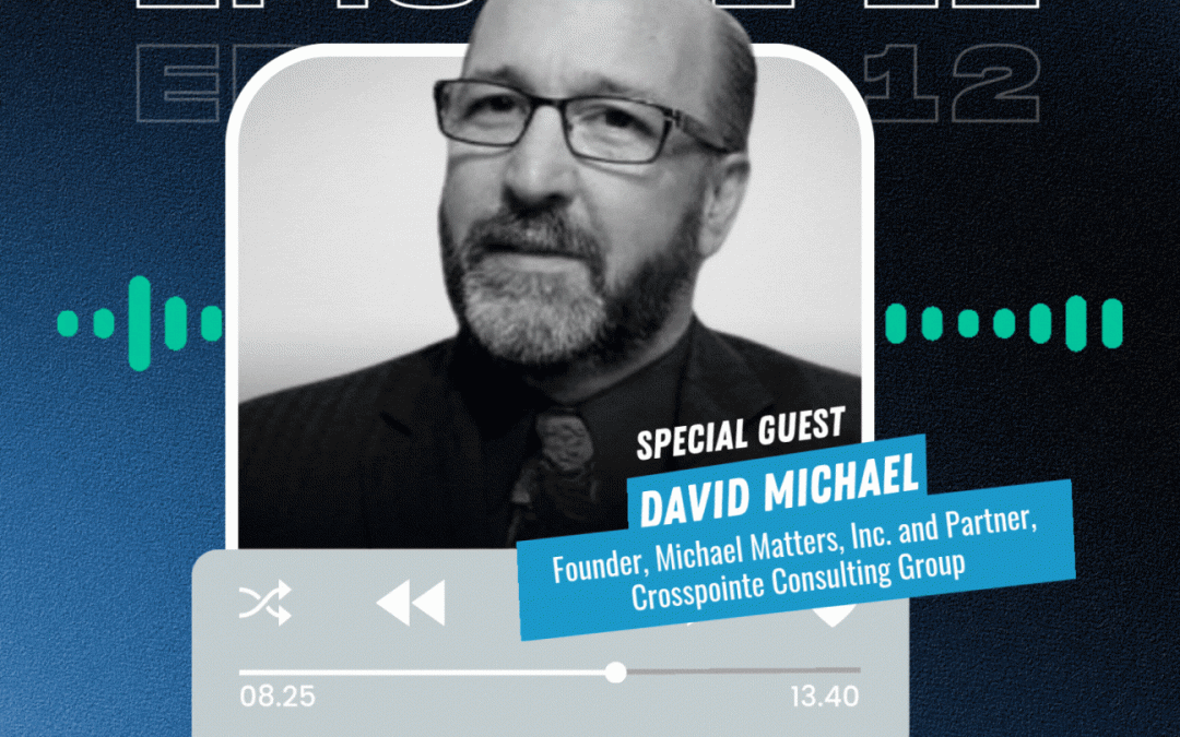 Don’t Wait for a Bar Complaint! Designing Better Law Firms Through PMBR With David Michael