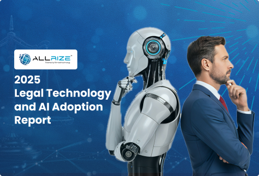 Insights from the 2025 AllRize Legal Tech Report
