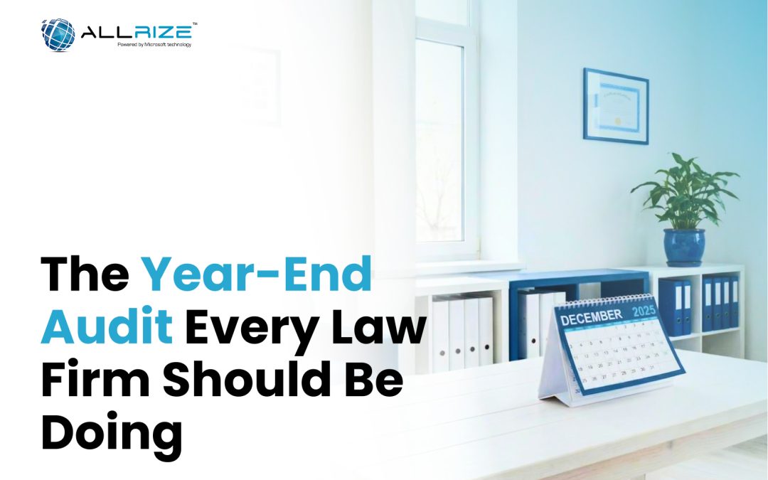 The Year-End Audit Every Law Firm Should Be Doing
