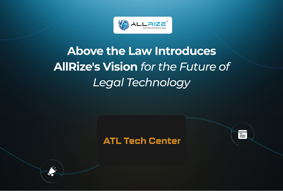 Above the Law Introduces AllRize’s Vision for the Future of Legal Technology