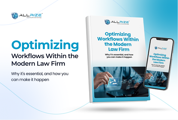 Optimizing Workflows Within the Modern Law Firm