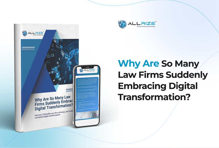 Why Are So Many Law Firms Suddenly Embracing Digital Transformation?