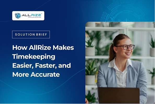 How AllRize Makes Timekeeping Easier, Faster, and More…