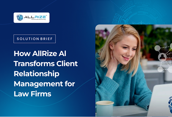 How AllRize Al Transforms Client Relationship…